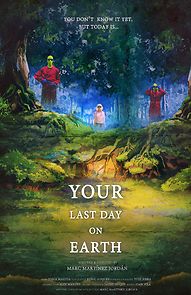 Watch Your last day on earth (Short 2019)