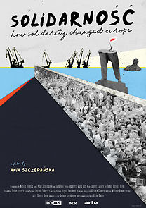 Watch Solidarnosc. How Solidarity Changed Europe