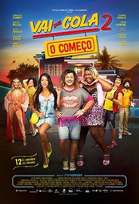 Watch Vai que Cola 2: O Começo