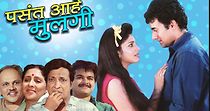 Watch Pasant Ahe Mulgi