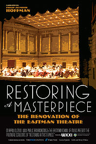 Watch Restoring a Masterpiece: The Renovation of Eastman Theatre