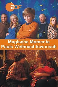 Watch Magische Momente: Pauls Weihnachtswunsch