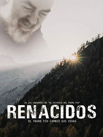 Watch Renacidos - El Padre Pío cambió sus vidas
