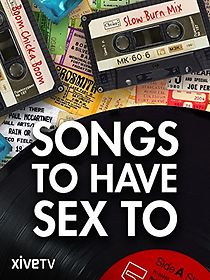 Watch Songs to Have Sex To