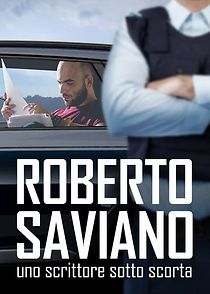 Watch Roberto Saviano: Uno scrittore sotto scorta