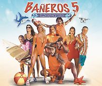 Watch Bañeros 5: Lentos y cargosos