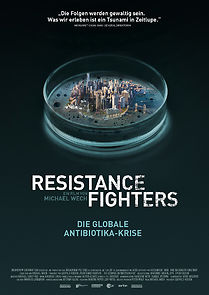 Watch Resistance Fighters - Die globale Antibiotikakrise