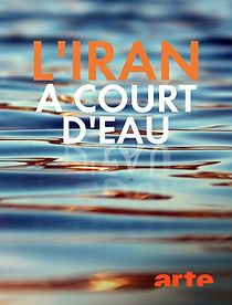 Watch L'Iran à court d'eau