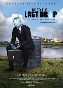 Watch Up to the Last Drop: The Secret Water War in Europe