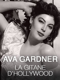 Watch Ava Gardner, la gitane d'Hollywood: les années espagnoles de la Comtesse aux Pieds Nus