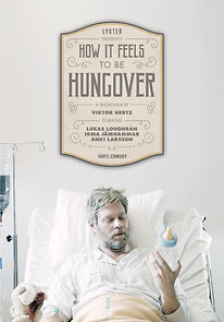 Watch How It Feels to Be Hungover