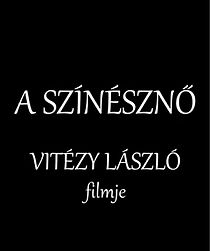 Watch A színésznö