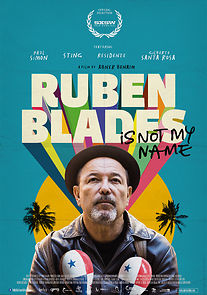 Watch Ruben Blades Is Not My Name
