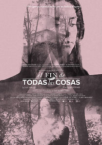 Watch El fin de todas las cosas (Short 2019)