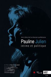 Watch Pauline Julien, intime et politique