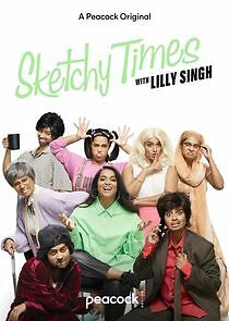 Watch Sketchy Times with Lilly Singh