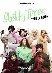 Watch Sketchy Times with Lilly Singh