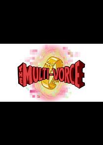 Watch The Multivorce