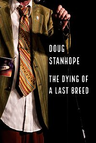 Watch Doug Stanhope: The Dying of a Last Breed (TV Special 2020)