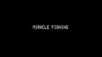Watch Miracle Fishing: Kidnapped Abroad