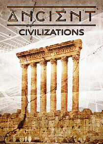 Watch Ancient Civilizations