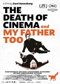 Watch The Death of Cinema and My Father Too
