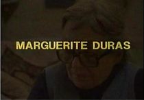 Watch Marguerite Duras: Worn Out with Desire to Write