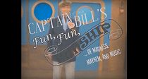 Watch Captain Bill's Fun, Fun, Funship of Madness, Mayhem, and Music (TV Short)