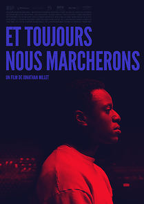 Watch Et toujours nous marcherons (Short 2017)