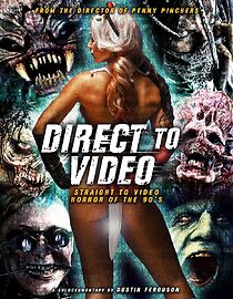 Watch Direct to Video: Straight to Video Horror of the 90s