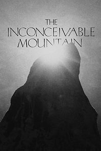 Watch The Inconceivable Mountain (Short 2019)