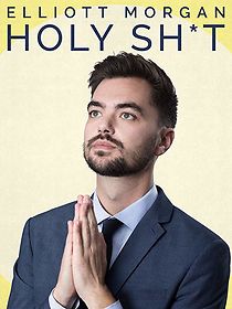 Watch Elliott Morgan: Holy Shit (TV Special 2019)