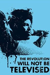 Watch The Revolution Will Not Be Televised: Gil Scott-Heron