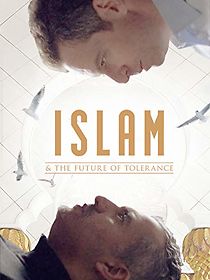 Watch Islam and the Future of Tolerance