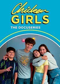 Watch Chicken Girls: The Docuseries