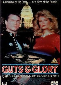 Watch Guts and Glory: The Rise and Fall of Oliver North