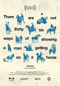 Watch There Are Not Thirty-six Ways of Showing a Man Getting on a Horse