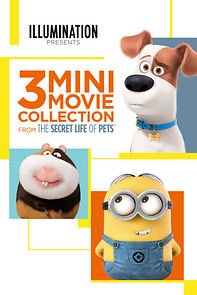 Watch The Secret Life of Pets: 3 Mini-Movie Collection