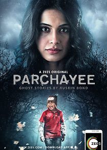 Watch Parchhayee: Ghost Stories by Ruskin Bond