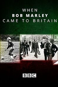 Watch When Bob Marley Came to Britain