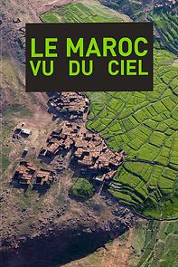 Watch Morocco Seen from Above