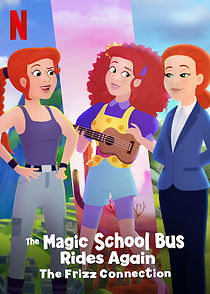 Watch The Magic School Bus Rides Again: The Frizz Connection (Short 2020)
