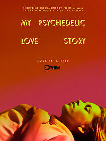 Watch My Psychedelic Love Story