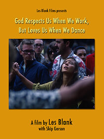 Watch God Respects Us When We Work, But Loves Us When We Dance (Short 1968)