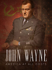Watch John Wayne America at All Costs
