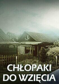 Watch Chłopaki do wzięcia