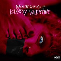 Watch Machine Gun Kelly: Bloody Valentine