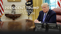 Watch President Trump: Tweets from the White House