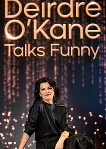 Watch Deirdre O'Kane Talks Funny