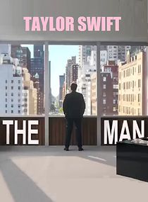 Watch Taylor Swift: The Man